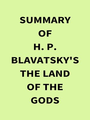 cover image of Summary of H. P. Blavatsky's the Land of the Gods